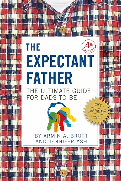 The Expectant Father (The Ultimate Guide to Dads-to-Be) by Armin A. Brott